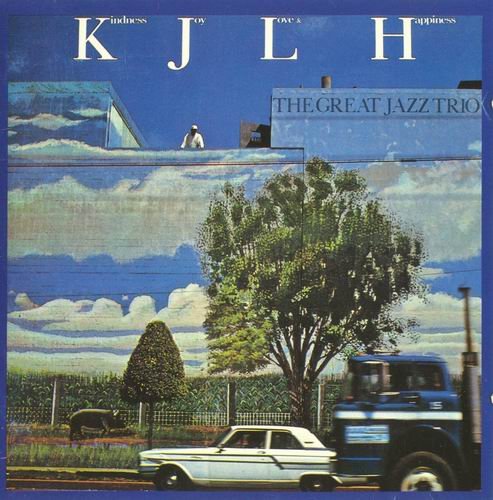 The Great Jazz Trio - Kindness, Joy, Love & Happiness (1986) CD Rip