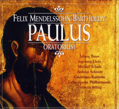 Helmut Rilling, Gachinger Kantorei, Prager Kammerchor, Czech Philharmonic Orchestra - Mendelssohn: Paulus (1995)