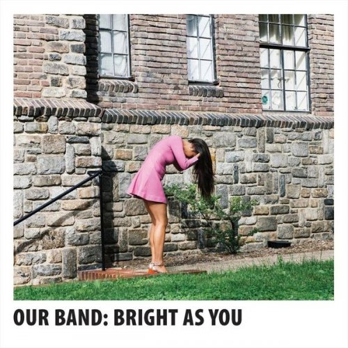 Our Band - Bright as You (2021)