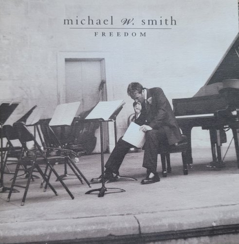 Michael W. Smith - Freedom (2000)