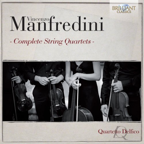 Quartetto Delfico - Manfredini: Complete String Quartets (2014)