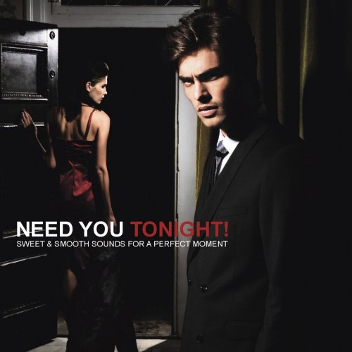 VA - Need You Tonight (Sweet & Smooth Sounds For A Perfect Moment) (2021)