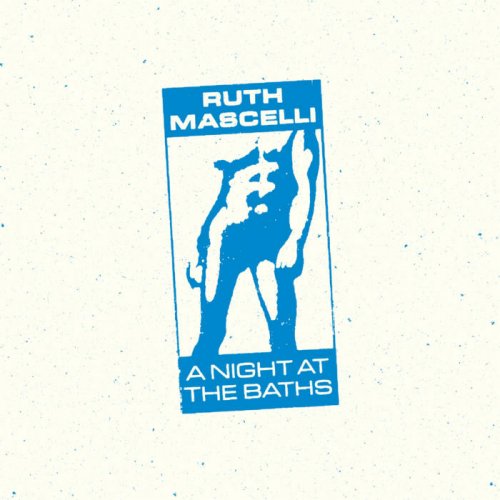 Ruth Mascelli - A Night At The Baths (2021)