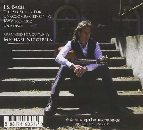 Michael Nicolella - Complete Bach Cello Suites (Arranged for Guitar) (2014)