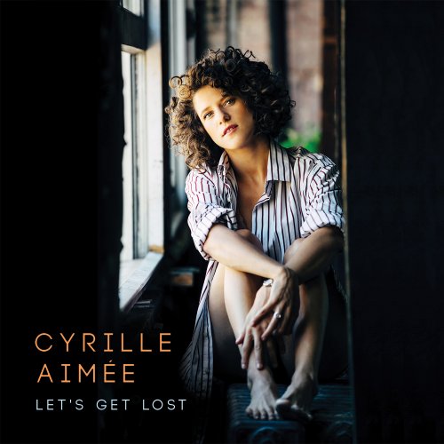 Cyrille Aimee - Let's Get Lost (2016) [DSD128]