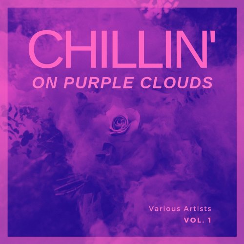 VA - Chilling On Purple Clouds, Vol. 1 (2021)