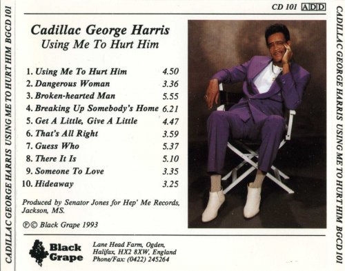 Cadillac George Harris - Using Me To Hurt Him (1993)