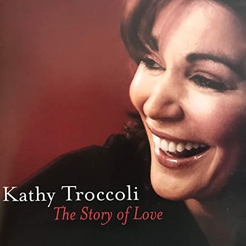 Kathy Troccoli - The Story Of Love (2006)