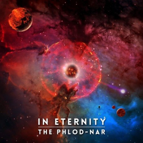 The Phlod-Nar - In Eternity (2021 Re-Issue) (2021/2010)