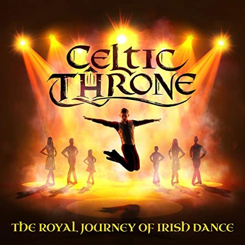 Brian Byrne - Celtic Throne - The Royal Journey of Irish Dance (2020) [Hi-Res]