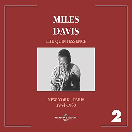 Miles Davis - Miles Davis Quintessence, Vol. 2: New York Paris 1954-1960 (2015)