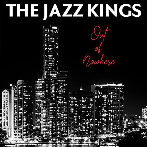 The Jazz Kings - Out of Nowhere (2020) [Hi-Res]