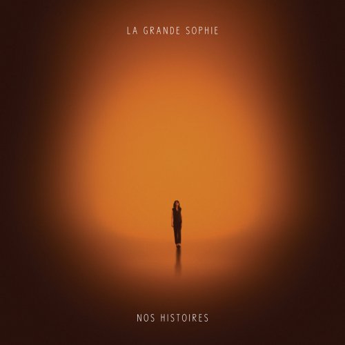 La Grande Sophie - Nos histoires (2015) [Hi-Res]