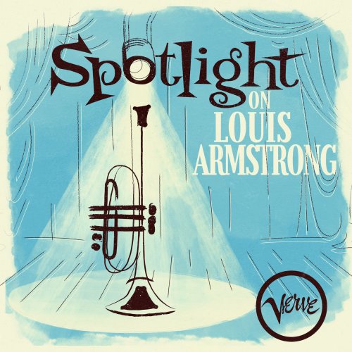 Louis Armstrong - Spotlight on Louis Armstrong (2021)