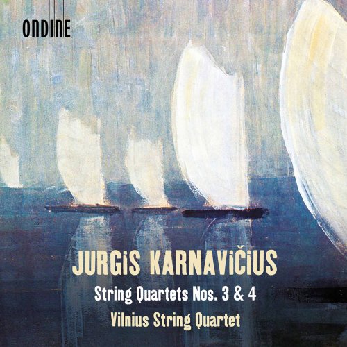 Vilnius String Quartet - Jurgis Karnavičius: String Quartets Nos. 3 & 4 (2021) [Hi-Res]