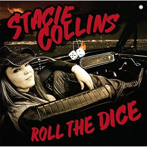 Stacie Collins - Roll The Dice (2015)