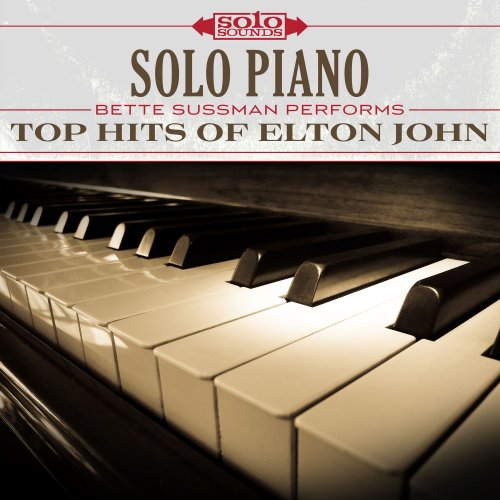 Bette Sussman - Top Hits of Elton John: Solo Piano (2017) Hi-Res