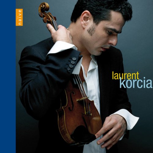 Laurent Korcia - Laurent Korcia - Classical & Not So Classical (2008)