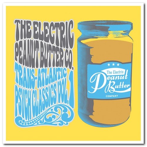 The Electric Peanut Butter Company - Trans-Atlantic Psych Classics Vol. 1 & 2 (2013/2015)