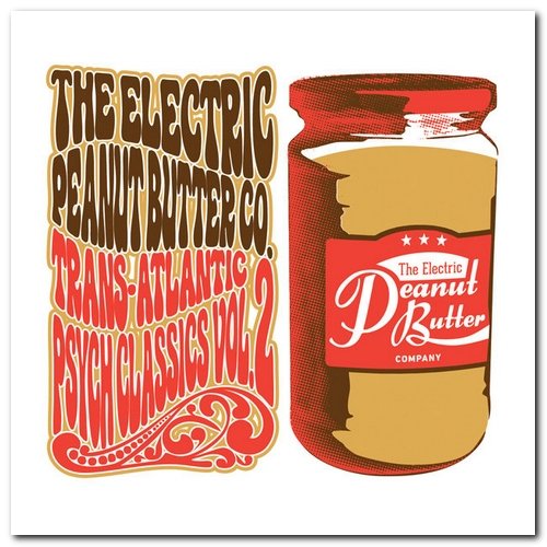 The Electric Peanut Butter Company - Trans-Atlantic Psych Classics Vol. 1 & 2 (2013/2015)