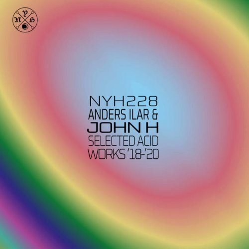 Anders Ilar & John H - Selected Acid Works ’18-’20 (2020)