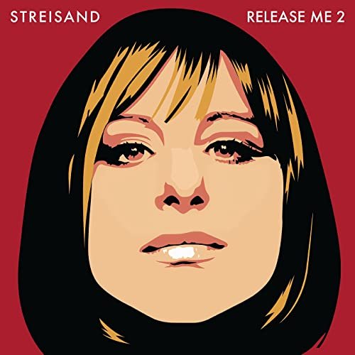 Barbra Streisand - Release Me 2 (2021) [Hi-Res]