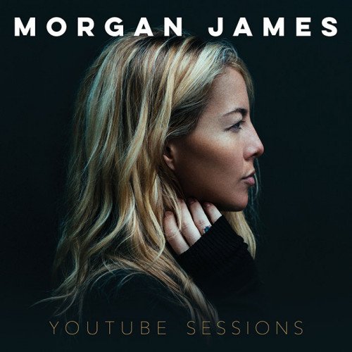 Morgan James - Youtube Sessions (2015)