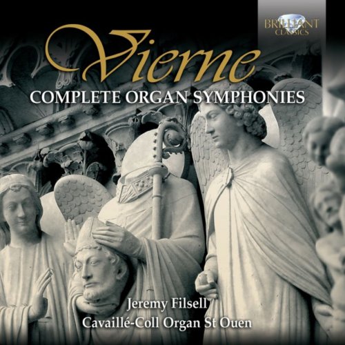 Jeremy Filsell - Vierne: Complete Organ Symphonies (2007)