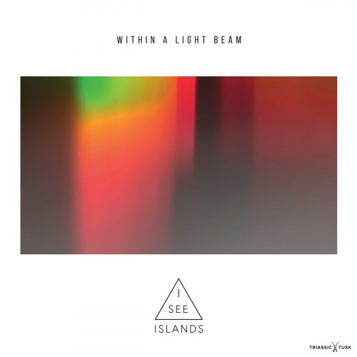 I See Islands - WITHIN A LIGHT BEAM (2021)