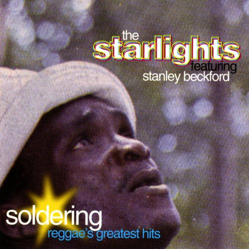 The Starlights Featuring Stanley Beckford ‎- Soldering (1993)