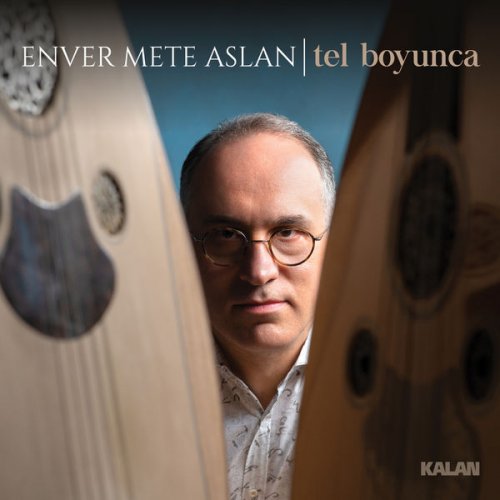 Enver Mete Aslan - Tel Boyunca (2021) [Hi-Res]