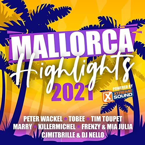 VA - Mallorca Highlights 2021 Powered by Xtreme Sound (2021)