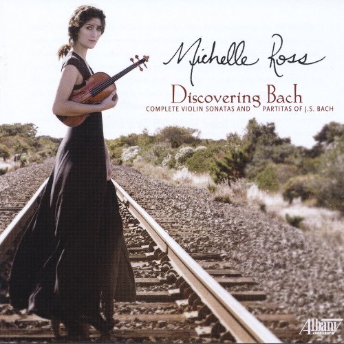 Michelle Ross - Discovering Bach: Complete Violin Sonatas & Partitas (2017)