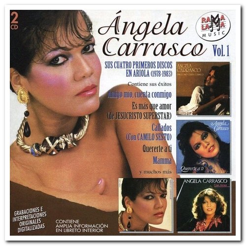 Angela Carrasco - Sus Cuatro Primeros Discos en Ariola Vol. 1 (1978-1983) [2CD Remastered] (2009)