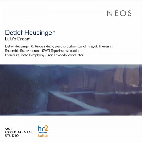 Detlef Heusinger - Detlef Heusinger: Lulu's Dream & Other Works (2021) [Hi-Res]