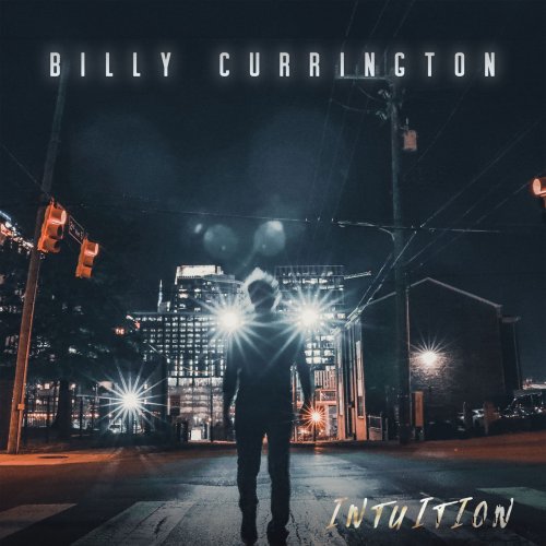 Billy Currington - Intuition (2021) Hi-Res