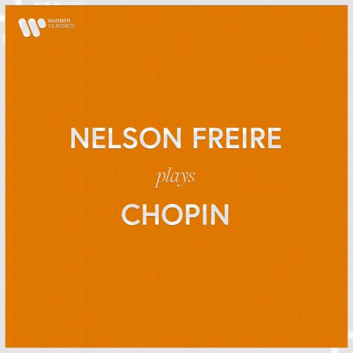 Nelson Freire - Nelson Freire Plays Chopin (2021)