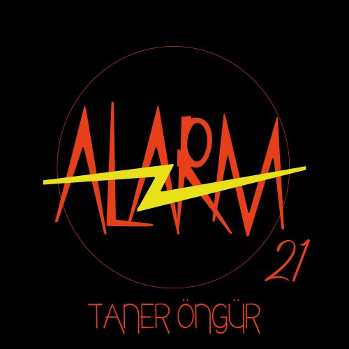 Taner Öngür - Alarm 21 (2021) [Hi-Res]