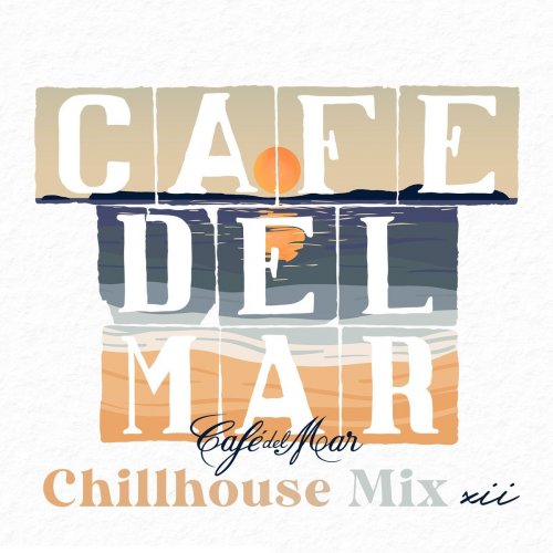 VA - Café del Mar Chillhouse Mix XII (2021)