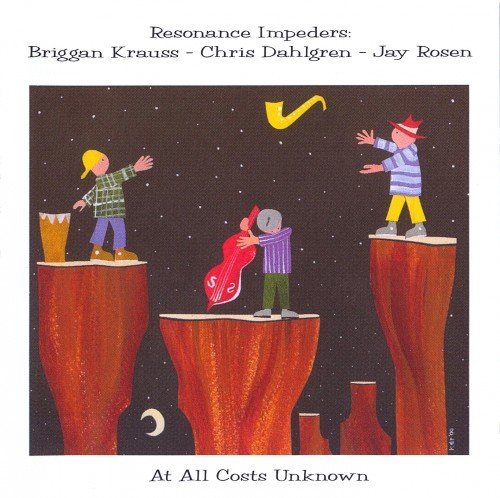 Briggan Krause, Chris Dahlgren, Jay Rosen - At All Costs Unknown (2000)