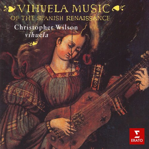 Christopher Wilson - Vihuela Music from the Spanish Renaissance (1990/2021)