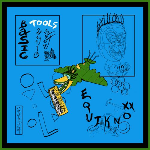 Equiknoxx - Basic Tools Mixtape (2021)