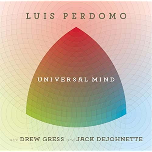 Luis Perdomo with Drew Gress and Jack DeJohnette - Universal Mind (2010)