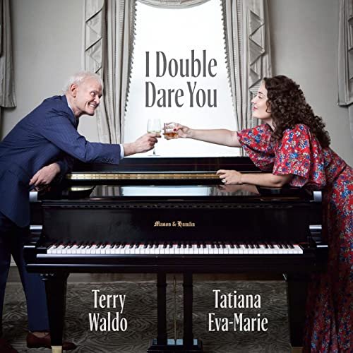 Terry Waldo and Tatiana Eva-Marie - I Double Dare You (2021)