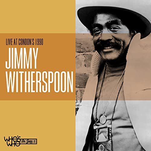 Jimmy Witherspoon - Live at Condon's 1990 (2021)
