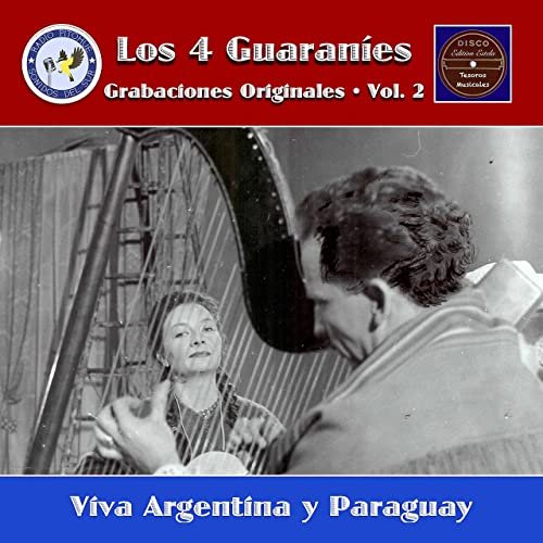 Los 4 Guaraníes - Grabaciones originales, Vol. 2: Viva Argentina y Paraguay (2021) Hi-Res