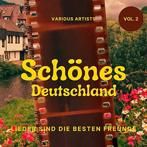 VA - Schönes Deutschland (Lieder Sind Die Besten Freunde), Vol. 2 (2021)