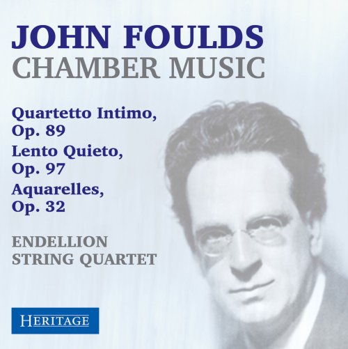 Endellion String Quartet - John Foulds: Chamber Music (2021)