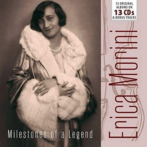 Erica Morini - Milestones of a Legend - Erica Morini, Vol. 1-13 (2016)