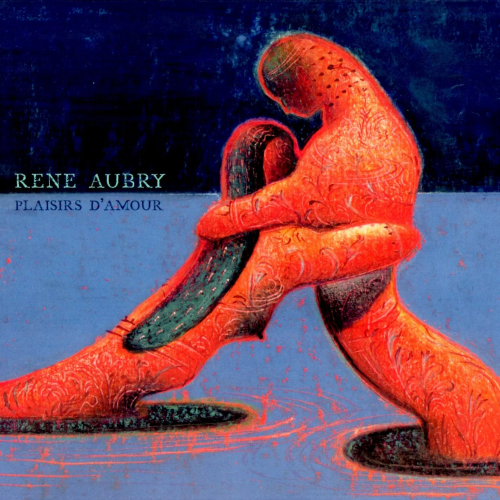 Rene Aubry - Plaisirs D'Amour (1998)